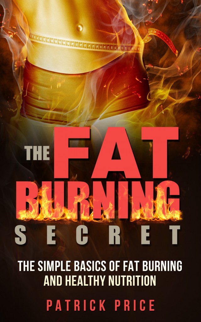 The Fat Burning Secret - Discover The Simple Basics Of Fat Burning ...