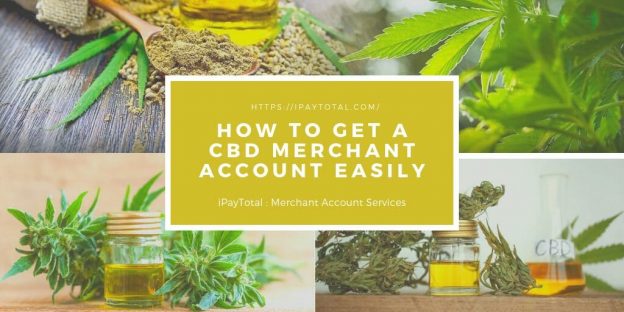 How To Get A Cbd Merchant T Account Easily